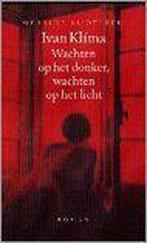 Wachten op het donker,wachten op... 9789028417151 I. Klima, Verzenden, Gelezen, I. Klima