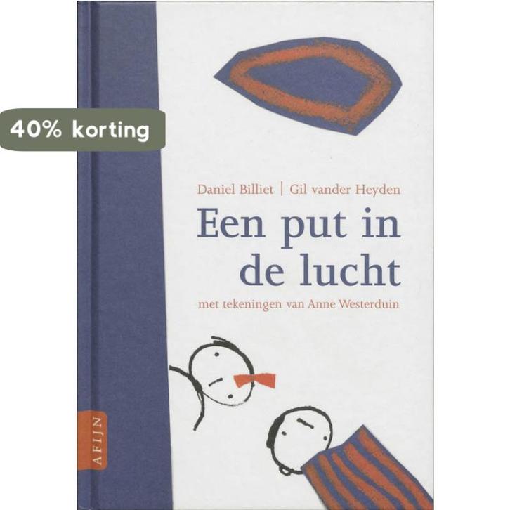 Een Put In De Lucht 9789059330825 Gil Vander Heyden, Boeken, Kinderboeken | Kleuters, Zo goed als nieuw, Verzenden