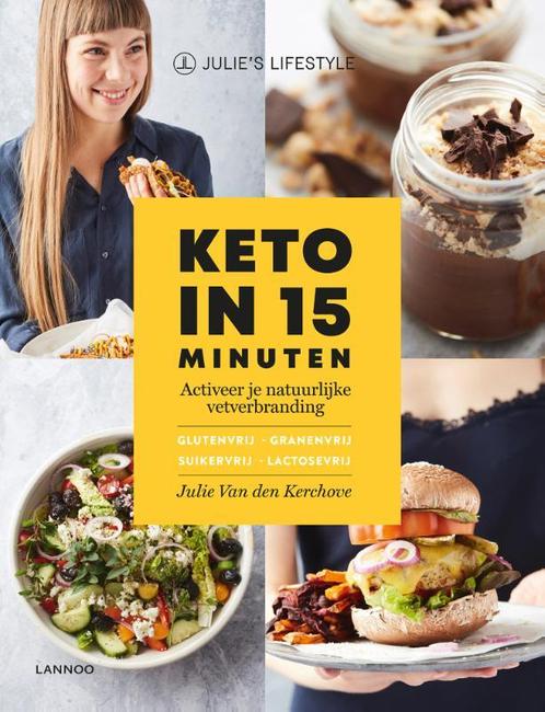 Keto in 15 minuten 9789401466127 Julie Van den Kerchove, Boeken, Kookboeken, Zo goed als nieuw, Verzenden