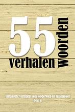 55 woordenverhalen 2021 deel 6 9789462664920, Verzenden, Zo goed als nieuw