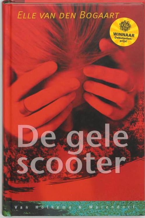 De gele scooter 9789026997563 Elle Van den Bogaart, Boeken, Kinderboeken | Jeugd | 13 jaar en ouder, Gelezen, Verzenden