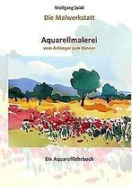 Die Malwerkstatt - vom Anfänger zum Könner  Zoid...  Book, Zoidl, Wolfgang, Verzenden