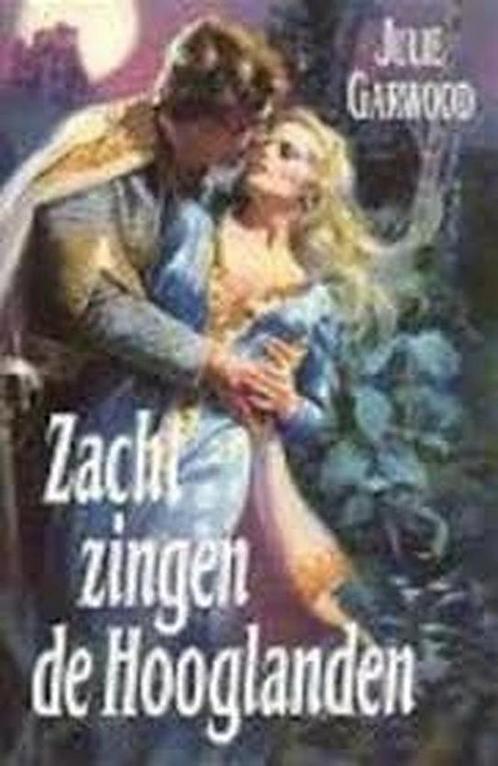 Zacht zingen de Hooglanden 9789041000934 Julie Garwood, Boeken, Streekboeken en Streekromans, Zo goed als nieuw, Verzenden