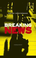 Breaking news (9789025437473, Dieter Ceustermans), Boeken, Romans, Nieuw, Verzenden