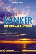 Kanker 9789073913370, Marc de Rouck, Verzenden