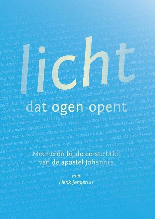 Licht dat ogen opent 9789493175822 Henk Jongerius, Boeken, Esoterie en Spiritualiteit, Zo goed als nieuw, Verzenden