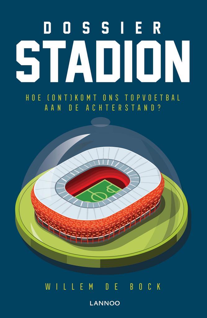 Dossier Stadion 9789401453400 Willem De Bock, Boeken, Hobby en Vrije tijd, Zo goed als nieuw, Verzenden