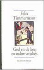 God en de koe en andere vertelsels / Davidsfonds/Literair, Boeken, Verzenden, Gelezen, F. Timmermans