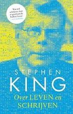 Over leven en schrijven 9789024563074, Boeken, Stephen King, Zo goed als nieuw, Verzenden