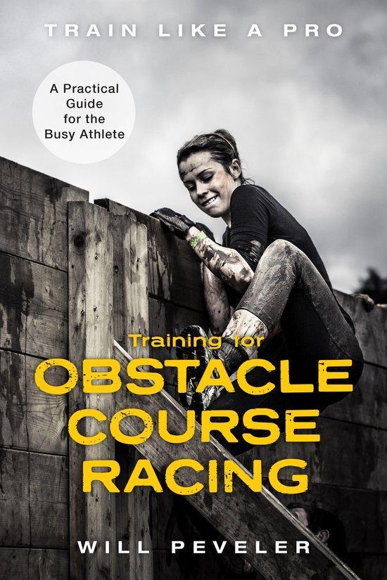 Train Like a Pro- Training for Obstacle Course Racing, Boeken, Taal | Engels, Zo goed als nieuw, Verzenden
