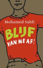 Blijf van me af! 9789048854875 Mohamed Sahli, Boeken, Kinderboeken | Jeugd | 10 tot 12 jaar, Verzenden, Gelezen, Mohamed Sahli