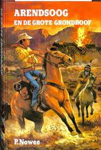 Arendsoog en de grote grondroof / Arendsoog / 60 Paul Nowee, Boeken, Verzenden, Gelezen, Paul Nowee