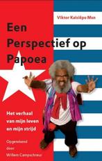 Een perspectief voor Papoea 9789460221149, Boeken, Verzenden, Gelezen, Viktor Kaisiëpo Msn