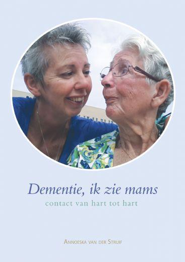 Dementie, ik zie mams 9789402246247 Annoeska van der Struif, Boeken, Gezondheid, Dieet en Voeding, Gelezen, Verzenden