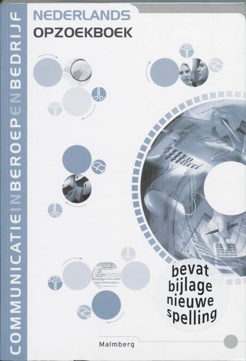 Nederlands opzoekboek / Communicatie in beroep en bedrijf, Boeken, Schoolboeken, Gelezen, Verzenden
