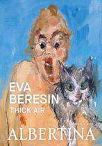 Eva Beresin - Thick Air