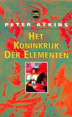 Het koninkrijk der elementen 9789025410117, Boeken, Gelezen, Verzenden, Peter Atkins