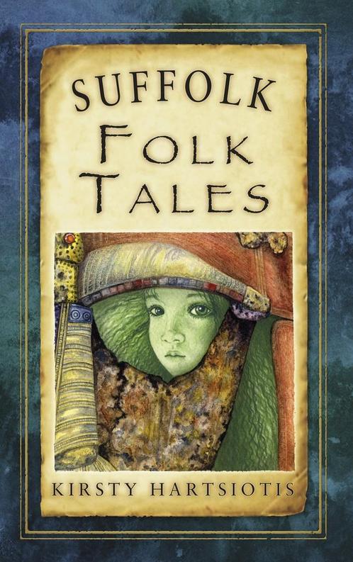 Suffolk Folk Tales 9780752467474, Livres, Livres Autre, Envoi