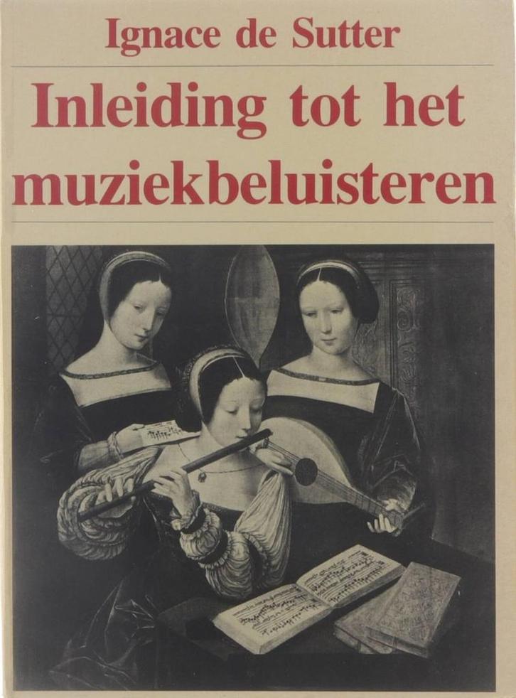 Inleiding tot het muziekbeluisteren 9789026403194 Sutter, Boeken, Studieboeken en Cursussen, Gelezen, Verzenden