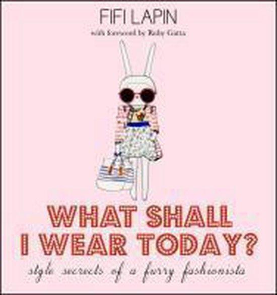 What Shall I Wear Today? Style Secrets Of A Furry Fashionist, Livres, Langue | Anglais, Envoi