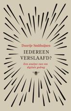 Iedereen verslaafd? (9789403121215, Doortje Smithuijsen), Boeken, Verzenden, Nieuw
