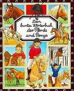 Dein buntes WörterBook der Pferde und Ponys  Emilie B..., Verzenden
