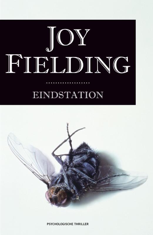 Eindstation 9789047508007 Joy Fielding, Livres, Thrillers, Envoi