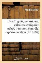 Les Engrais potassiques. Engrais calcaires. Eng. MUNTZ-A., Zo goed als nieuw, MUNTZ-A, Verzenden