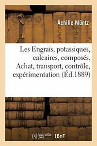 Les Engrais potassiques. Engrais calcaires. Eng. MUNTZ-A., Boeken, Overige Boeken, Zo goed als nieuw, Verzenden
