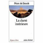 La Clarté intérieure : Ecrits des pères de lEglise prim..., Gelezen, Verzenden, Marc de Smedt