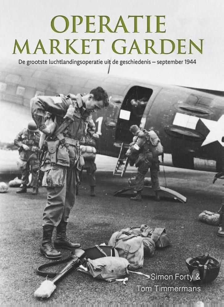 Operatie Market Garden 9789463290081 Tom Timmermans, Boeken, Oorlog en Militair, Gelezen, Verzenden