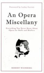 An Opera Miscellany 9781905736287, Robert Weinberg, Zo goed als nieuw, Verzenden