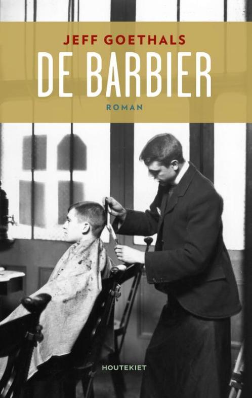 De barbier 9789089245649 Jeff Goethals, Boeken, Romans, Zo goed als nieuw, Verzenden