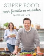 Super food voor familie en vrienden 9789021563466, Livres, Jamie Oliver, Verzenden