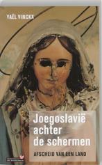 Joegoslavië achter de schermen 9789044603385 Y. Vinckx, Boeken, Verzenden, Zo goed als nieuw, Y. Vinckx