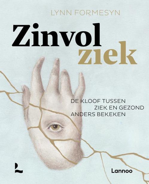 Zinvol ziek 9789401468695 Lynn Formesyn, Boeken, Gezondheid, Dieet en Voeding, Zo goed als nieuw, Verzenden