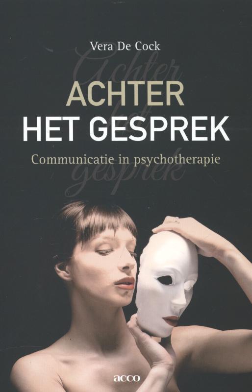 Achter het gesprek 9789033489556 Vera De Cock, Boeken, Psychologie, Zo goed als nieuw, Verzenden