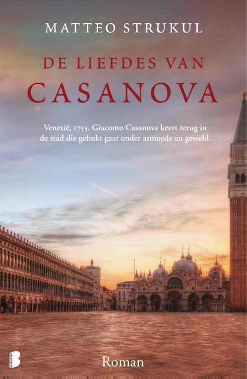 De liefdes van Casanova 9789022586112 Matteo Strukul, Boeken, Romans, Zo goed als nieuw, Verzenden