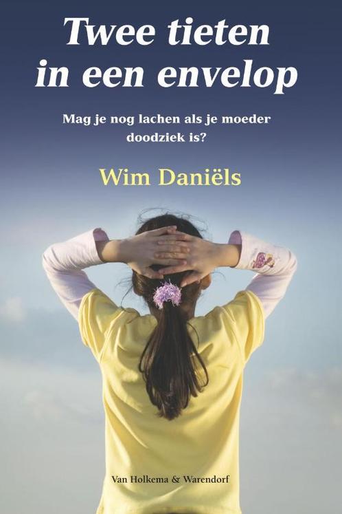 Twee tieten in een envelop 9789047507383 Wim Daniëls, Boeken, Kinderboeken | Jeugd | 10 tot 12 jaar, Gelezen, Verzenden