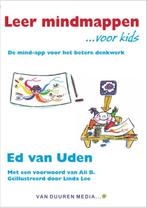 Leer Mindmappen...voor kids / Voor Kids 9789059405394, Verzenden, Zo goed als nieuw, Ed van Uden