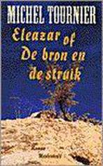 Eleazar of De bron en de struik 9789029054201, Michel van Welden, Verzenden