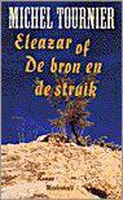 Eleazar of De bron en de struik 9789029054201, Boeken, Romans, Gelezen, Verzenden