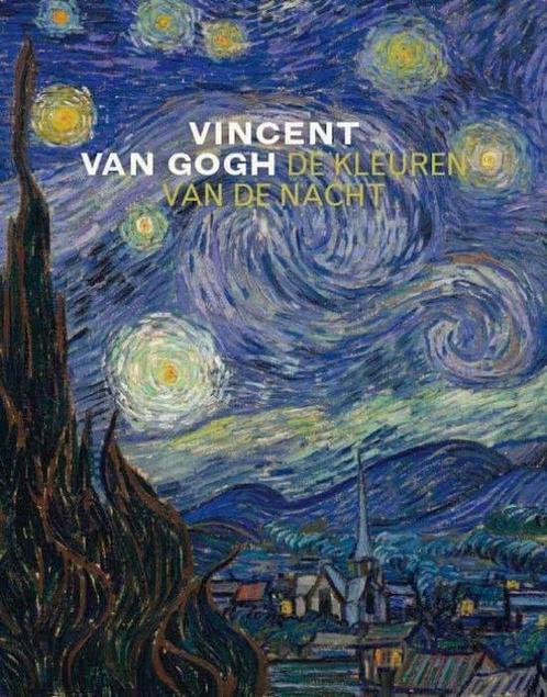 Van Gogh en de kleuren van de nacht - Heugten, Sjraar van,, Livres, Art & Culture | Arts plastiques, Envoi