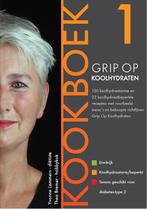 Grip op Koolhydraten 1 9789081556316 Yvonne Lemmers, Boeken, Verzenden, Gelezen, Yvonne Lemmers