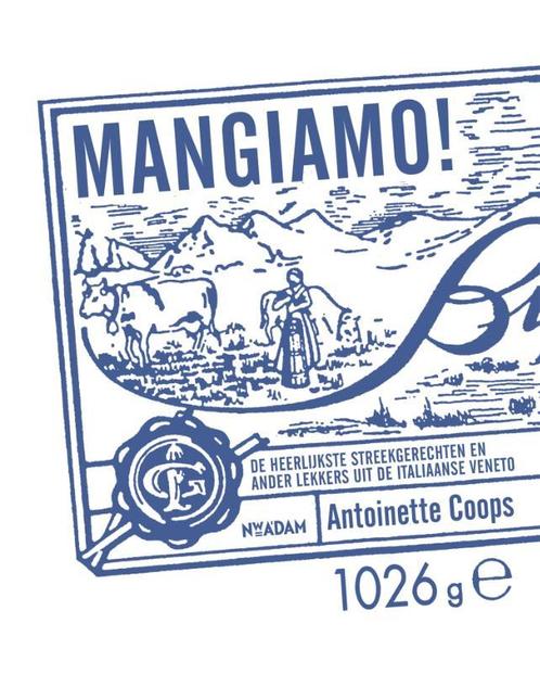 Mangiamo! 9789046823606 Antoinette Coops, Boeken, Kookboeken, Zo goed als nieuw, Verzenden