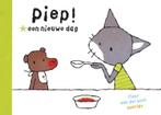 Een nieuwe dag / Piep! boekjes voor de allerkleinsten, Verzenden, Gelezen, Fleur van der Weel