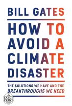 How to Avoid a Climate Disaster The Solutions We Have and, Verzenden, Gelezen, Bill Gates