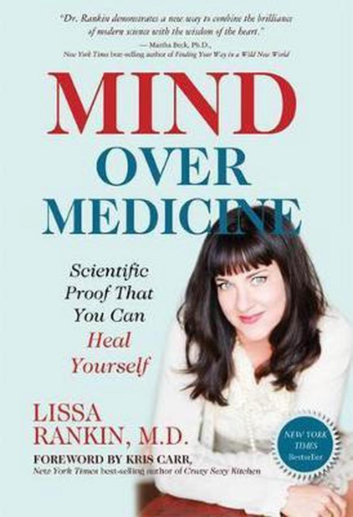 Mind Over Medicine 9781401939984 Lissa Rankin M D, Boeken, Taal | Engels, Zo goed als nieuw, Verzenden