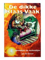 Dikke Klaas Vaak, De 9789060577073 J. de Groot, Boeken, Verzenden, Gelezen, J. de Groot