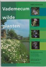 Vademecum wilde planten 9789060973424 A. Koster, Boeken, Verzenden, Zo goed als nieuw, A. Koster